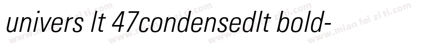 univers lt 47condensedlt bold字体转换